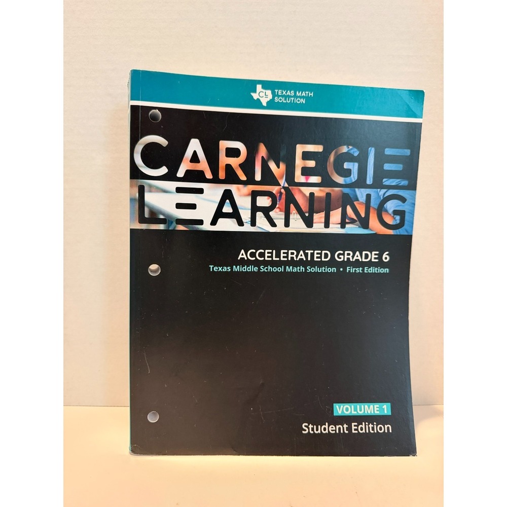 Carnegie Learning Accelerated Grade 6 Texas Math Solution Vol 1 & 2 Student Edit